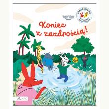 Koniec z zazdrością! Porozumienie bez Przemocy objaśnione dzieciom, 9788327106254