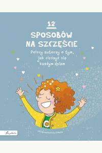 12 sposobów na szczęście