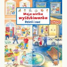 Moja wielka wyszukiwanka. Dzień i noc, 9788327106469 K Moja wielka wyszukiwanka. Dzień i noc, 9788327106469 K