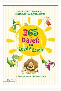 365 bajek na każdy dzień. Słoneczko opowiada historyjki na dzień dobry