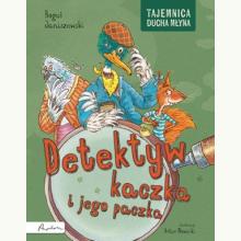 Detektyw kaczka i jego paczka. Tajemnica Ducha Młyna, 9788327108036 K