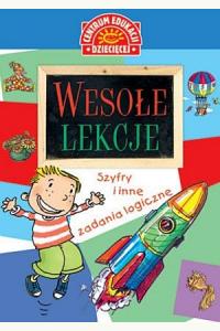 Wesołe lekcje. Szyfry i inne zadania logiczne
