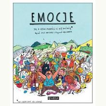Emocje. To, o czym dorośli Ci nie mówią, 9788327126139