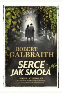 Serce jak smoła. Cykl Cormoran Strike. Tom 6