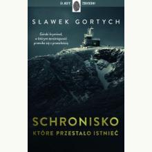 Schronisko, które przestało istnieć, 9788327167781