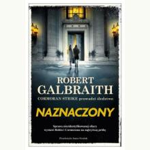 Naznaczony. Cykl Cormoran Strike. Tom 8, 9788327168573 Naznaczony. Cykl Cormoran Strike. Tom 8, 9788327168573