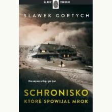 Schronisko, które spowijał mrok, 9788327170590