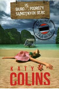 Biuro Podróży Samotnych Serc. Kierunek Tajlandia