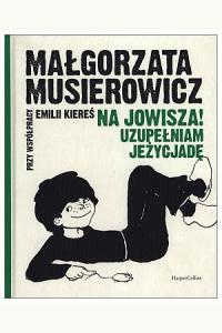 Na Jowisza! Uzupełniam Jeżycjadę