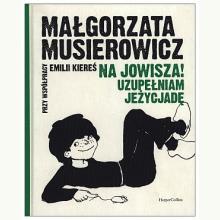 Na Jowisza! Uzupełniam Jeżycjadę, 9788327658135 Na Jowisza! Uzupełniam Jeżycjadę, 9788327658135