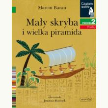 Czytam sobie. Mały skryba i wielka piramida. Poziom 2, 9788327658401 K Czytam sobie. Mały skryba i wielka piramida. Poziom 2, 9788327658401 K