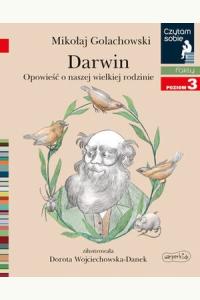 Darwin. Opowieść o naszej wielkiej rodzinie. Czytam sobie. Poziom 3