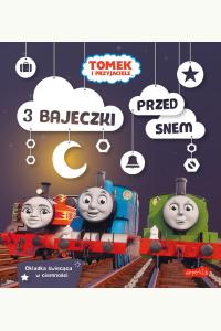 Tomek i przyjaciele. 3 bajeczki przed snem