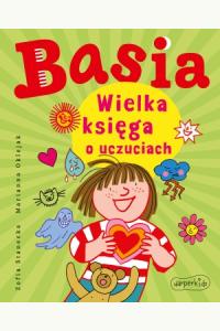 Basia. Wielka księga o uczuciach