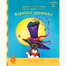 Kapelusz opowieści. Poczytaj ze mną, 9788327663023