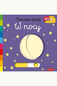 Akademia mądrego dziecka. Pierwsze słowa. W nocy (przesuwane obrazki)