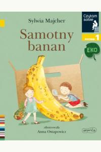 Samotny banan. Czytam sobie Eko. Poziom 1
