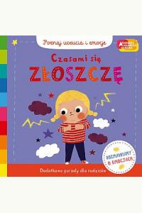 Czasami się złoszczę. Akademia mądrego dziecka. Poznaj uczucia i emocje
