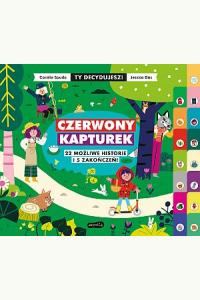 Czerwony Kapturek. Ty decydujesz