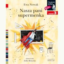 Nasza pani supermenka. Czytam sobie. Poziom 3, 9788327672124 K Nasza pani supermenka. Czytam sobie. Poziom 3, 9788327672124 K