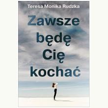 Zawsze będę cię kochać, 9788327679024