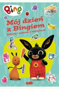 Mój dzień z Bingiem. Zabawy i zadania z naklejkami