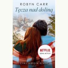 Tęcza nad doliną. Cykl Virgin River, 9788327699084 Tęcza nad doliną. Cykl Virgin River, 9788327699084