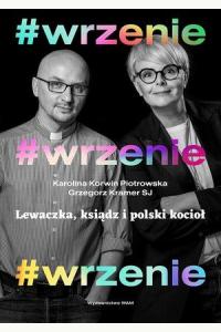 #wrzenie. Lewaczka, ksiądz i polski kocioł