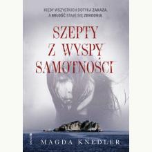 Szepty z wyspy samotności, 9788327717566 Szepty z wyspy samotności, 9788327717566