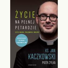 Życie na pełnej petardzie czyli wiara, polędwica i miłość, 9788327730855 Życie na pełnej petardzie czyli wiara, polędwica i miłość, 9788327730855