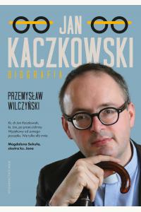 Jan Kaczkowski. Biografia