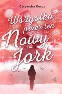 Wszystko przez ten Nowy Jork