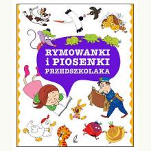 Rymowanki i piosenki przedszkolaka, 9788328044647