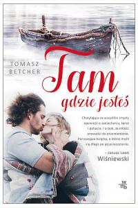 Tam gdzie jesteś