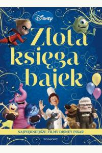 Złota Księga Bajek Najpiękniejsze filmy Disney Pixar (używana)
