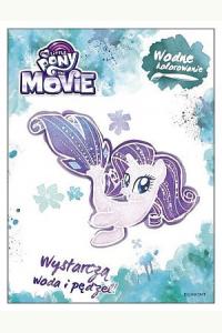 My Little Pony. The Movie. Wodne kolorowanie