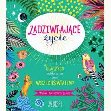 Zadziwiające życie. Dlaczego każdy z nas jest wszechświatem?, 9788328122451