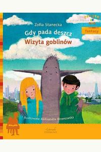 Poczytaj ze mną. Gdy pada deszcz. Wizyta Goblinów
