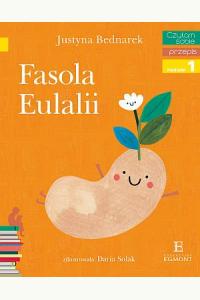 Fasola Eulalii. Czytam sobie. Poziom 1