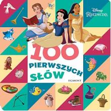 Disney Księżniczka. 100 pierwszych słów, 9788328139138 Disney Księżniczka. 100 pierwszych słów, 9788328139138