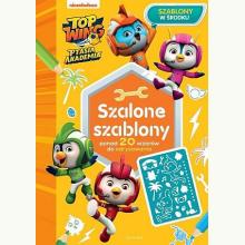 Szalone szablony. Top Wing. Ptasia Akademia, 9788328146846 Szalone szablony. Top Wing. Ptasia Akademia, 9788328146846