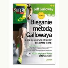 Bieganie metodą Gallowaya. Ciesz się dobrym zdrowiem i doskonałą formą!