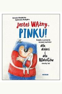 Jesteś ważny, Pinku!