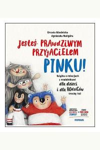 Jesteś prawdziwym przyjacielem, Pinku! 
