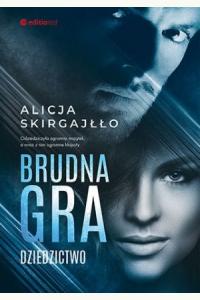 Brudna gra. Dziedzictwo