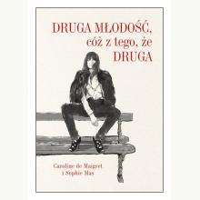 Druga młodość, cóż z tego, że druga, 9788328715806