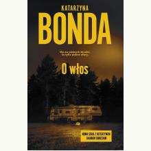 O włos. Seria z detektywem Jakubem Sobieskim. Tom 1, 9788328720114