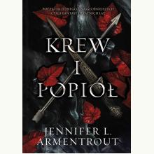 Krew i popiół. Cykl Z krwi i popiołu. Tom 1, 9788328720220