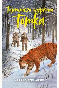 Tajemnicza wyprawa Tomka