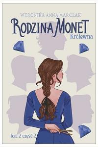 Rodzina Monet T.2 Królewna cz.2